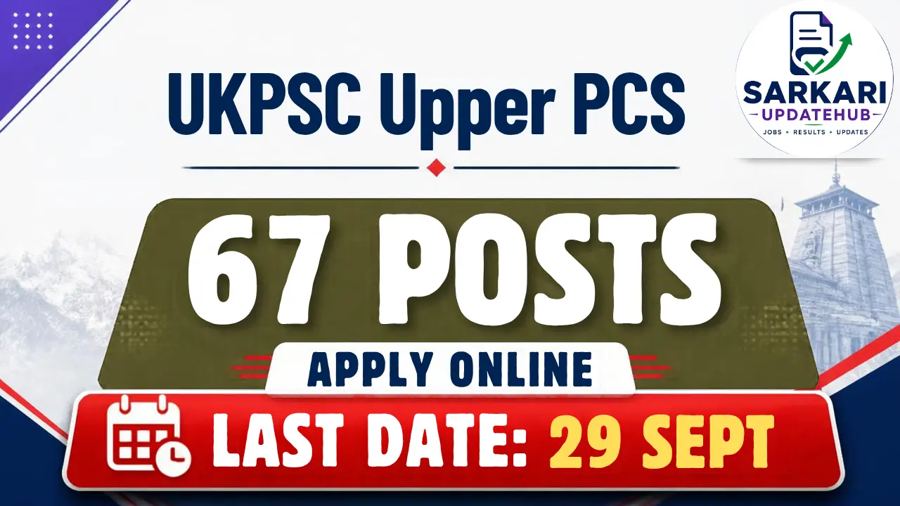 UKPSC Upper PCS Recruitment 2026 – 67 Group B Posts